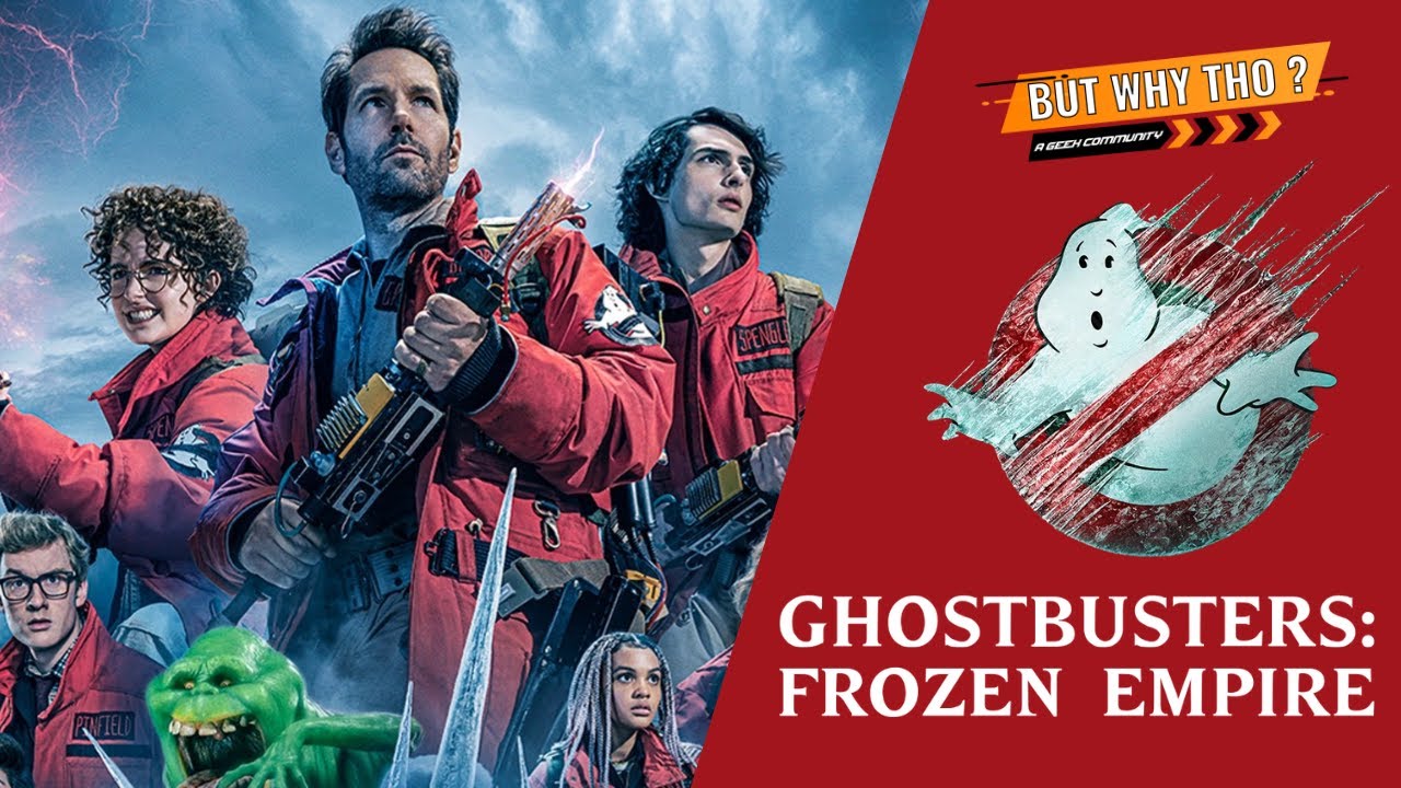 Ghostbusters: Frozen Empire is Hot and Cold | But Why Tho? Reviews