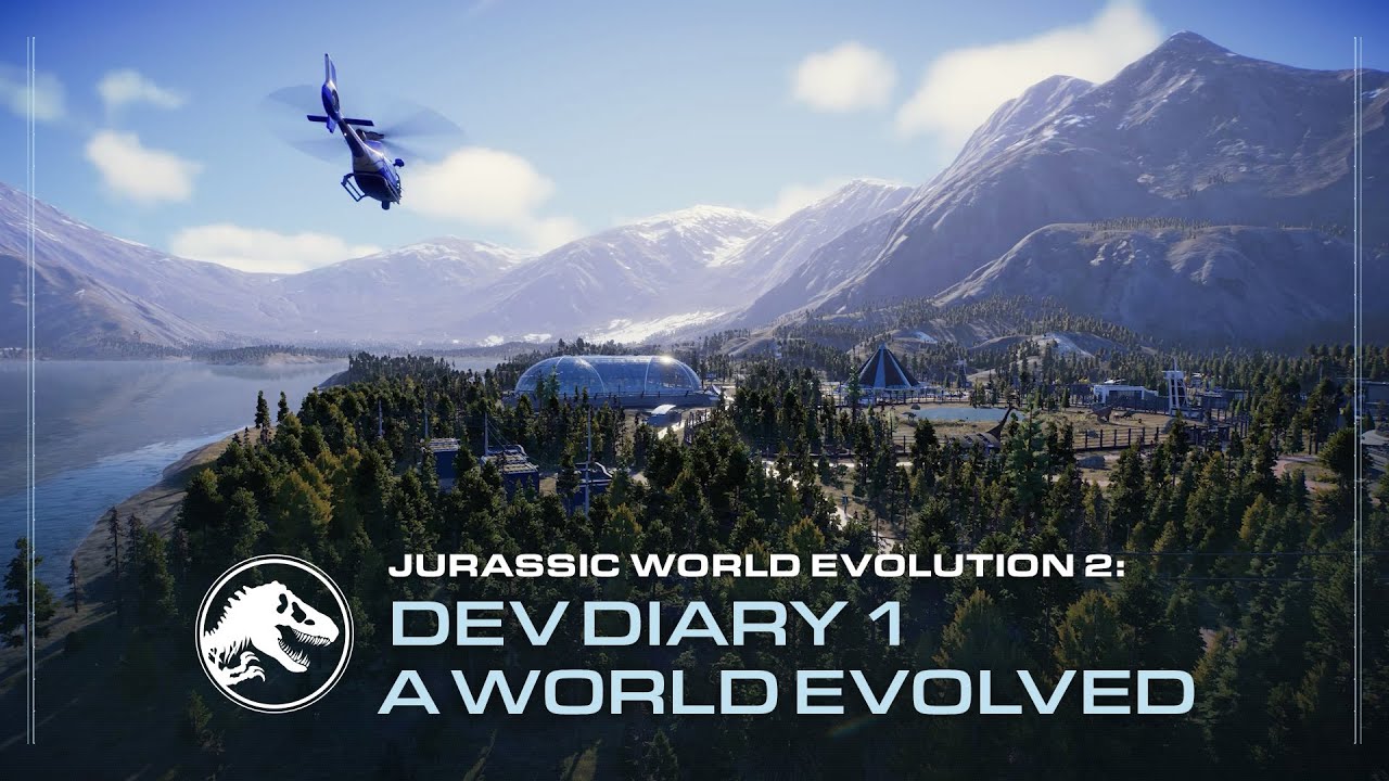 Jurassic World Evolution 2 | Developer Diary #1 - A World Evolved