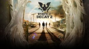 State of Decay 2