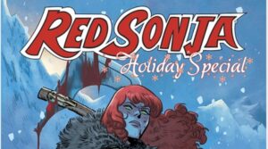 Red Sonja Holiday Special But Why Tho