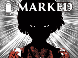 REVIEW: ‘The Marked,’ Issue #1 Untitled 1