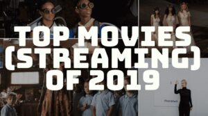 But Why Tho - tOP mOVIES OF 2019