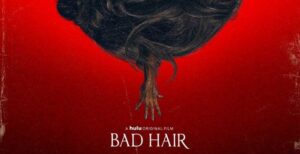 Bad Hair — But Why Tho