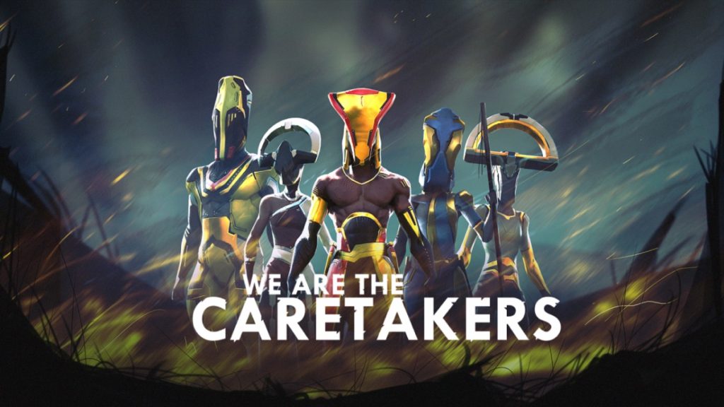 We Are The Caretakers