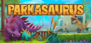 REVIEW: ‘Parkasaurus’ is a Treat for New Sim Players and Veterans Alike (PC) header