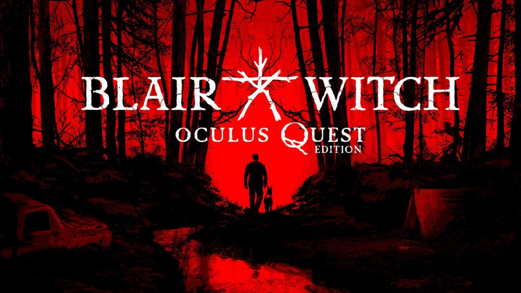 Blair Witch: Oculus Quest Edition