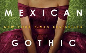 Mexican Gothic