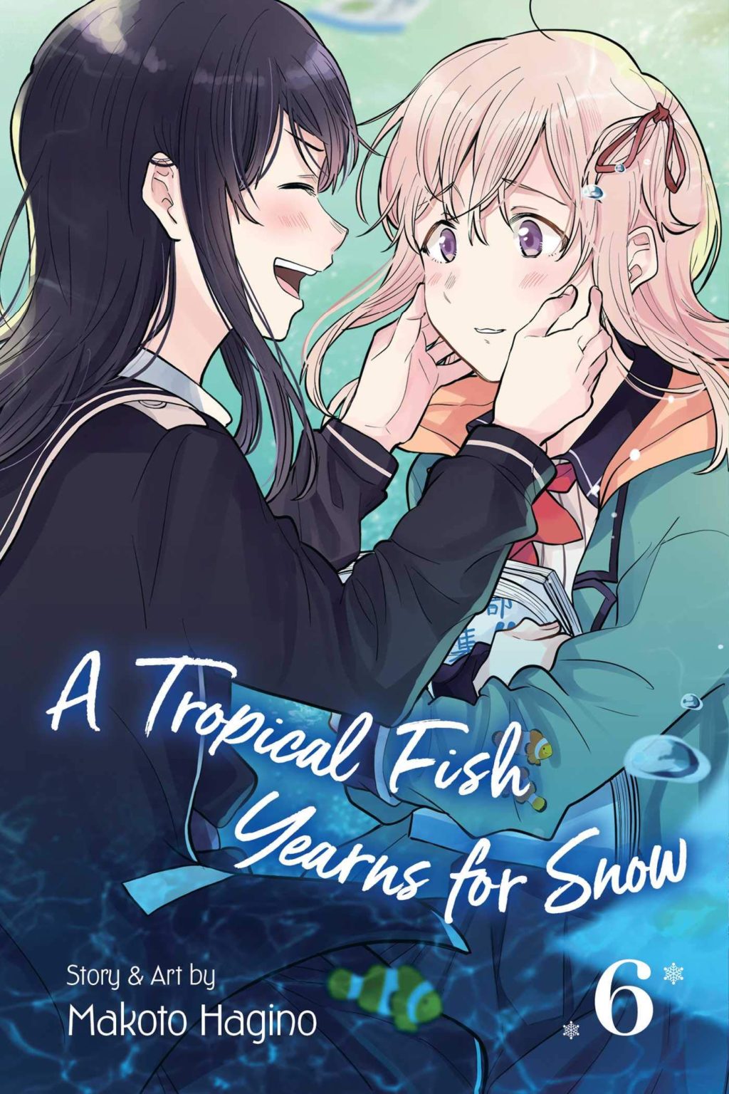 A Tropical Fish Yearns for Snow Volume 6