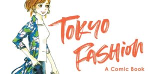 Tokyo Fashion: A Comic Book