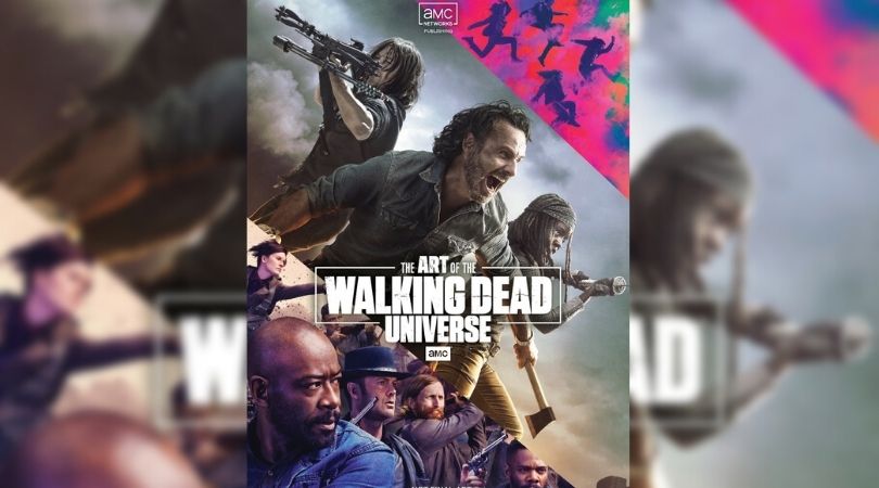 The Art of AMC’s The Walking Dead Universe