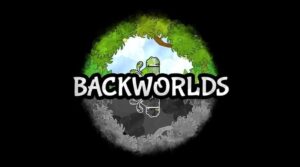 REVIEW: ‘Backworlds’ Is Adorable and Inventive (Switch) Backworlds