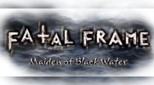 FATAL FRAME: Maiden of Black Water Brings the Spine-Chilling Horror Series to Current Generation Consoles! Fatal Frame