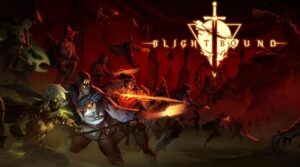 Blightbound - But Why Tho