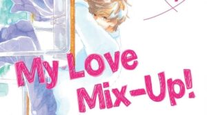 ADVANCED REVIEW: ‘My Love Mix-Up,’ Volume 1 My Love Mix-Up Volume 1