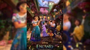 Walt Disney Animation Studios’ Encanto—New Trailer And Poster Now Available Encanto