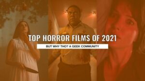 YEAR IN REVIEW: Top Horror Movies of 2021 top horror movies of 2021 But Why Tho