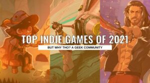 YEAR IN REVIEW: Top Indie Games of 2021 top indie games of 2021 But Why Tho 1