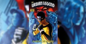 Award-Winning Creator Brings A New Black Superhero Comic Series To The US! The Urban Legend