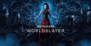 PREVIEW: Outriders Worldslayer Expands the Game with New Difficulty, Gear, Skills and More Outrdiers Worldslayer - But Why Tho