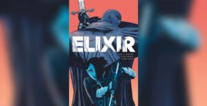 EXCLSUIVE: Dark Fantasy and Technology Collide in Dark Horse Book’s Elixir Elixir Dark Horse Books - But Why Tho