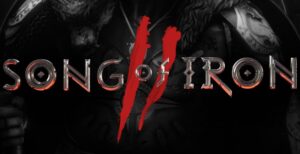 Song of Iron 2