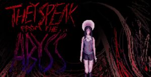 They Speak From The Abyss
