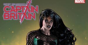 REVIEW: ‘Betsy Braddock: Captain Britain,’ Issue #2 Betsy Braddock: Captain Britain #2