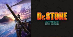 Dr. STONE New World Premiere Date Dr. STONE New World