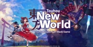Touhou: New World