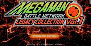 Mega Man Battle Network Legacy Collection — But Why Tho