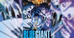 GKIDS Acquires Distribution Rights To Blue Giant Blue Giant-But Why Tho