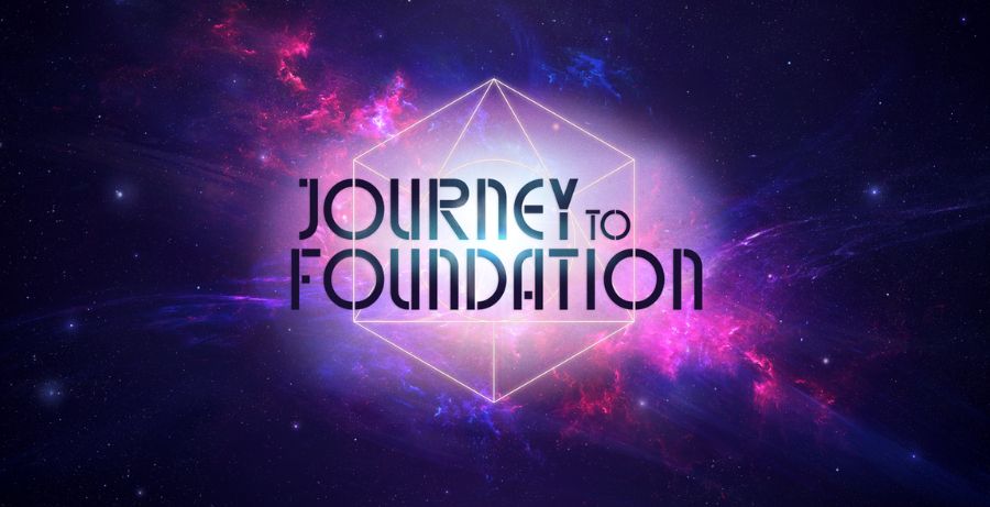 Journey To Foundation — But Why Tho