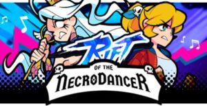 Rift of the Necrodancer — But Why Tho