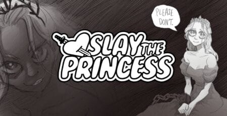 Slay the Princess — But Why Tho