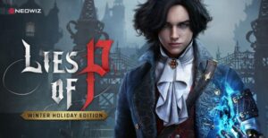 Lies of P Spreads Holiday Cheer with New “Winter Edition” Lies of P "Winter Holiday Edition"