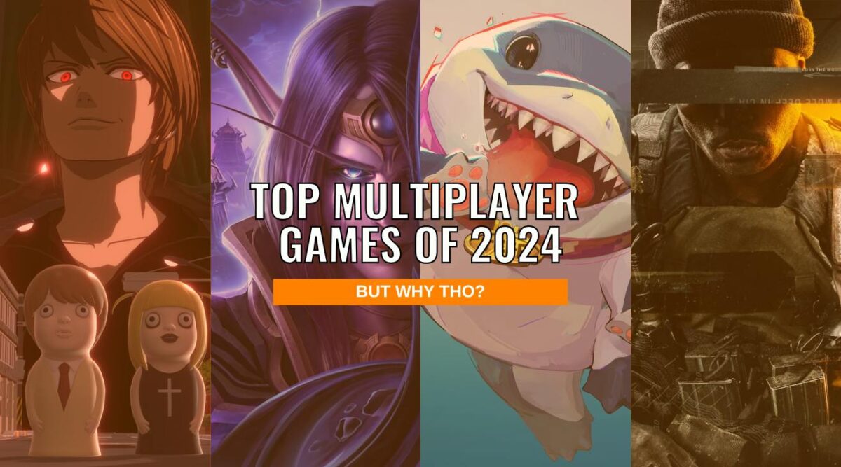 Multiplayer Video Game Names Best Multiplayer Games of 2024 - But Why Tho?