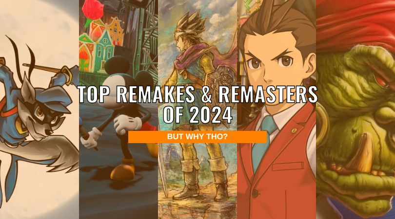 The Top Remakes and Remasters of 2024