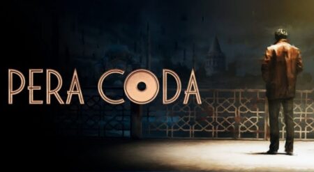 New Mystery Adventure Pera Coda Blurs Reality and Memory in a Surreal Istanbul Pera Coda key art