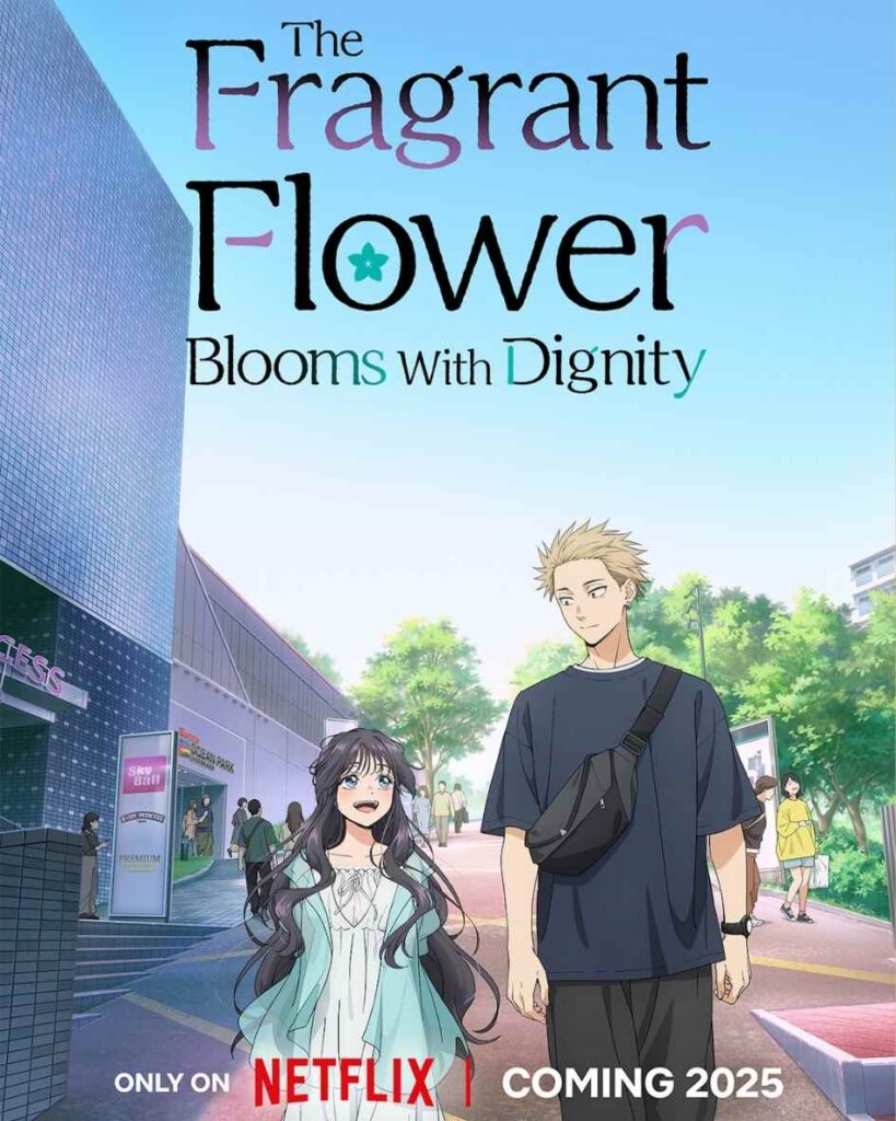 Netflix Anime The Fragrant Flower Blooms With Dignity Premieres This July
