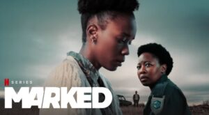 South Africa's MARKED from NEtflix