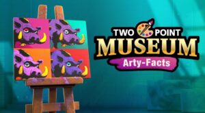 Two Point Museum Arty-Facts DLC